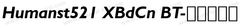 Humanst521 XBdCn BT字体转换